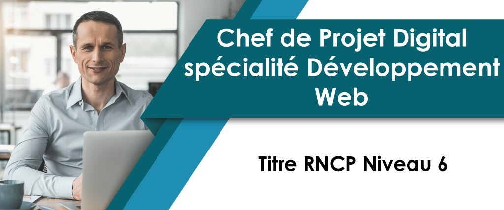 Formation Chef de Projet digital - Spécialité Développement web